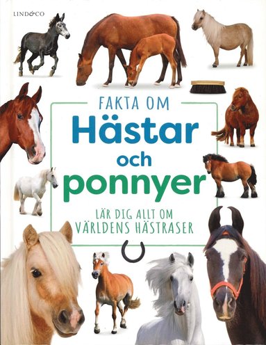 bokomslag Fakta om hästar och ponnyer : Lär dig allt om världens hästraser