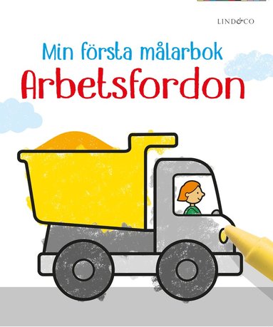 bokomslag Min första målarbok. Arbetsfordon