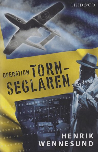 Henrik Wennesund - Operation Tornseglaren, Inbunden