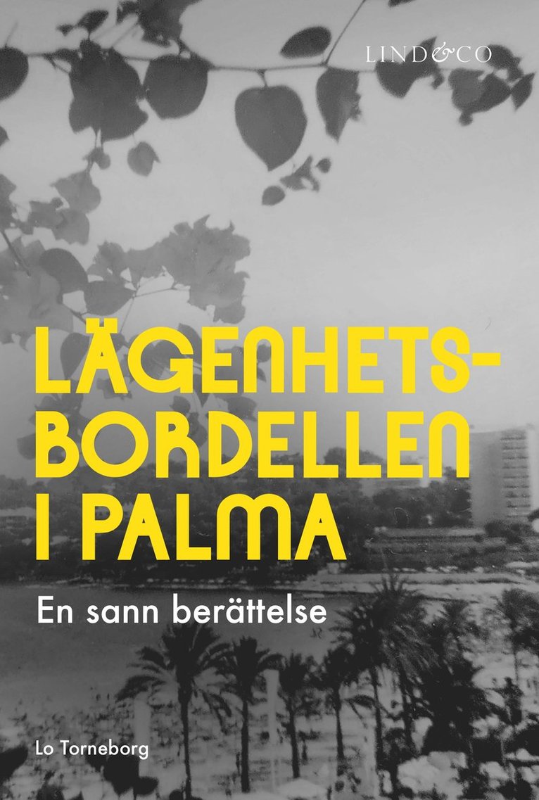 Lägenhetsbordellen i Palma : en sann berättelse 1