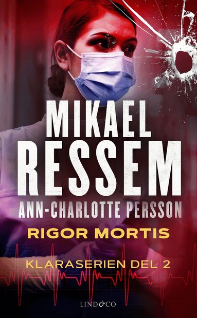 Mikael Ressem, Ann-Charlotte Persson - Rigor mortis, Häftad