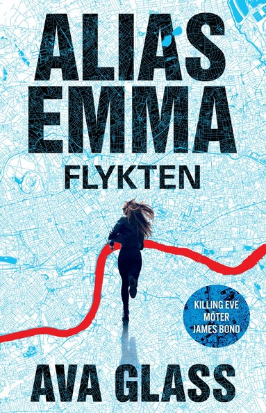 Ava Glass - Alias Emma : Flykten, Inbunden