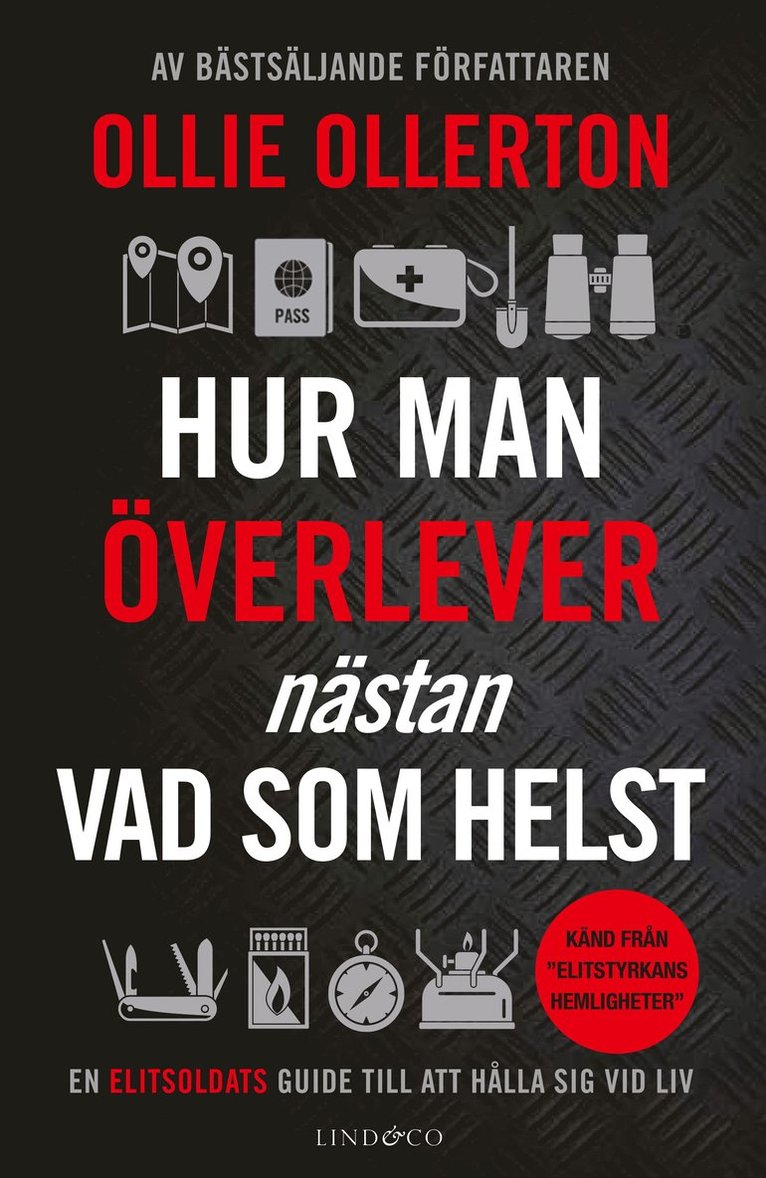 Hur man överlever (nästan) vad som helst : en elitsoldats guide till att hålla sig vid liv 1