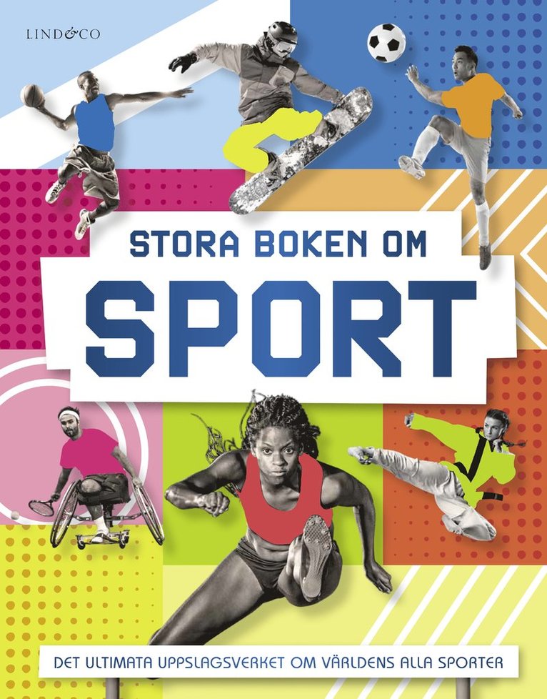 Stora boken om sport : det ultimata uppslagsverket om världens alla sporter 1