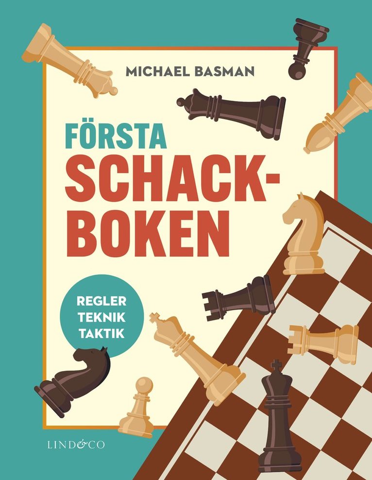 Första schackboken : Regler, teknik, taktik 1