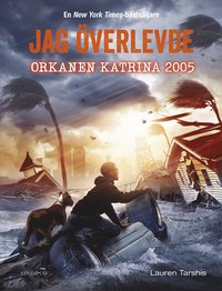 bokomslag Jag överlevde orkanen Katrina 2005