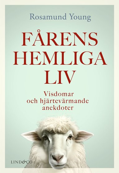 bokomslag Fårens hemliga liv : Visdomar och hjärtevärmande anekdoter
