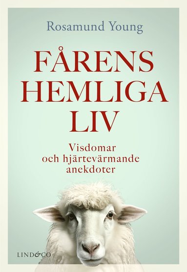 bokomslag Fårens hemliga liv : visdomar och hjärtevärmande anekdoter