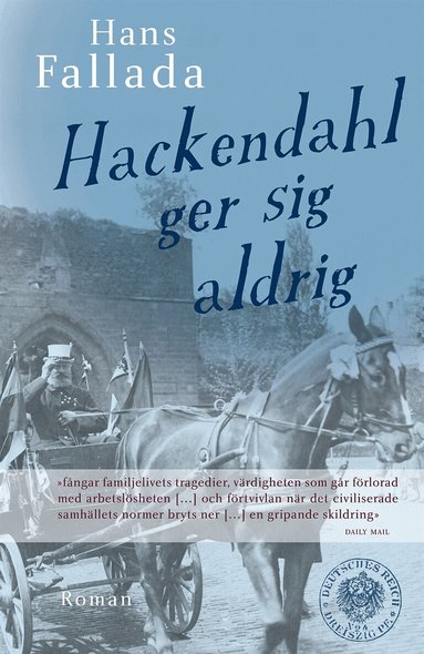 Hans Fallada - Hackendahl ger sig aldrig, Häftad