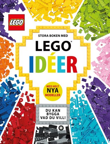 Hanna Dolan - Stora boken med LEGO idéer : med helt nya modeller, Inbunden