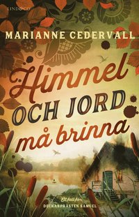 bokomslag Himmel och jord må brinna