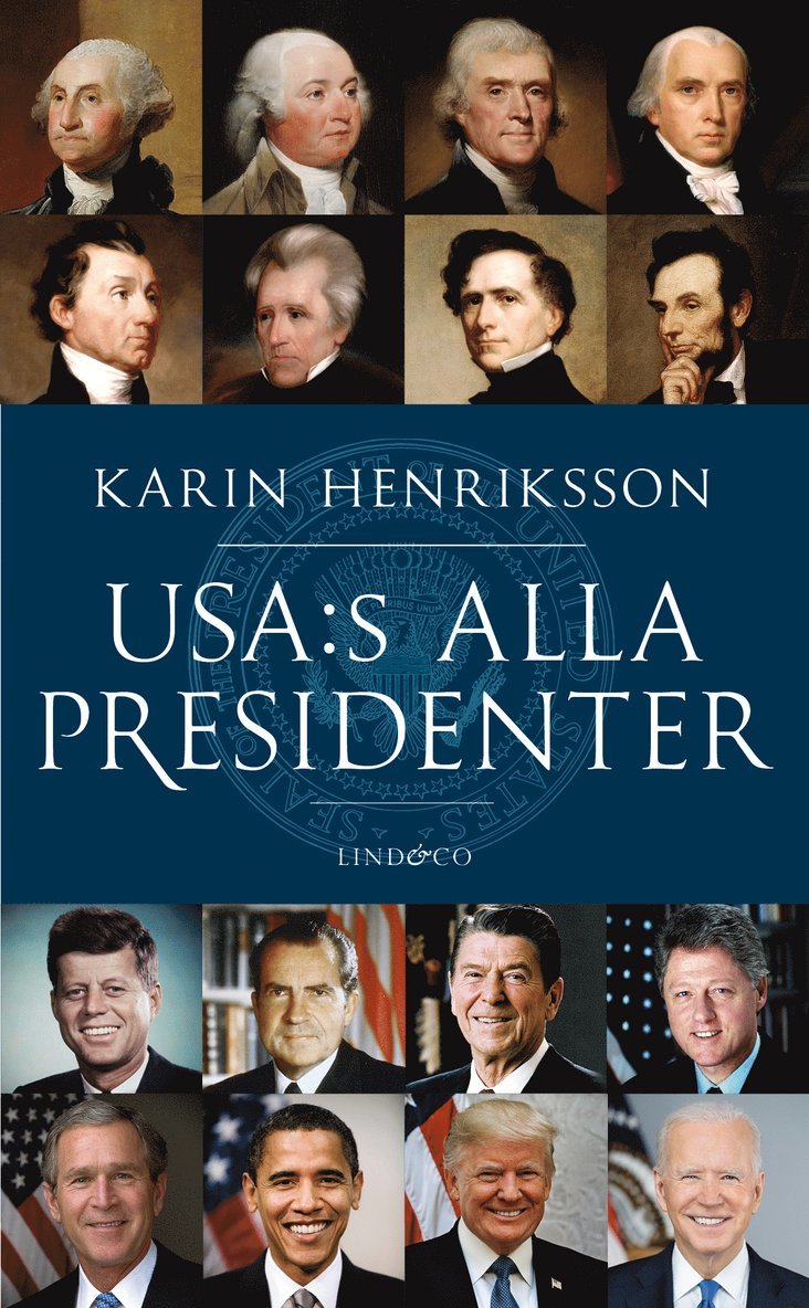 USA:s alla presidenter : från Washington till Trump 1