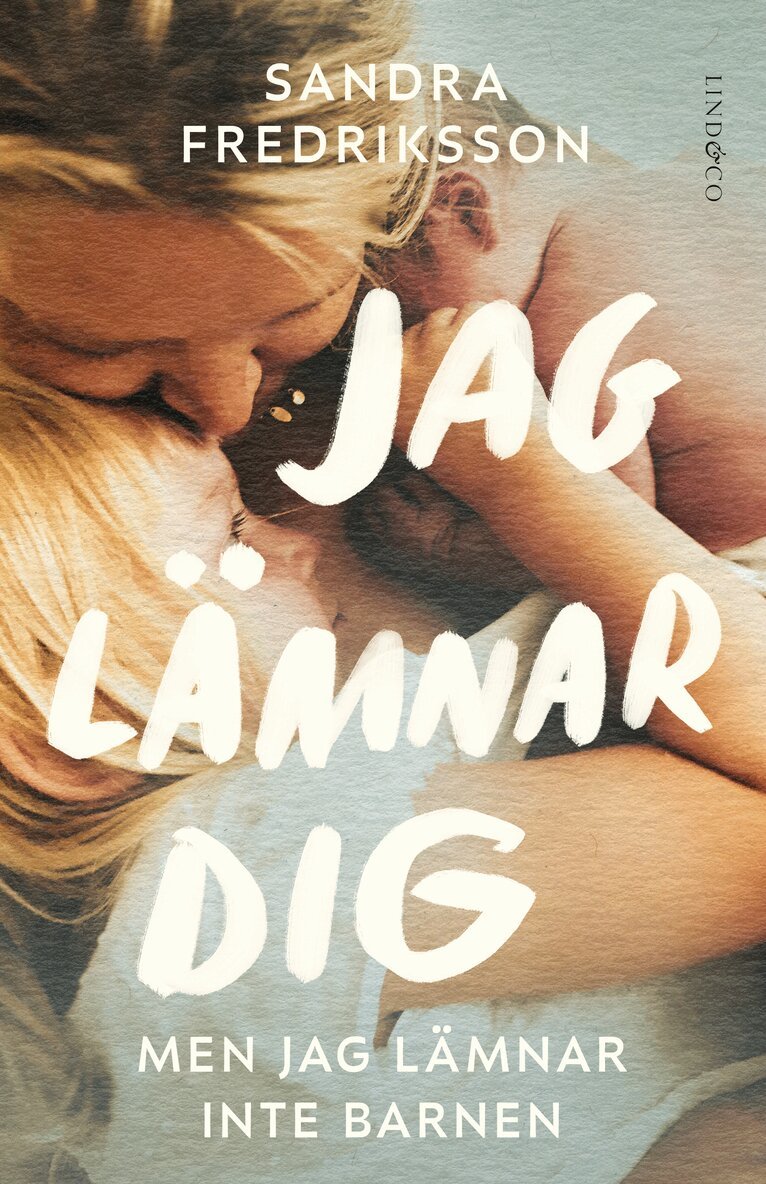 Sandra Fredriksson - Jag lämnar dig men jag lämnar inte barnen, Inbunden. Tillgänglighet: Lägg i varukorg