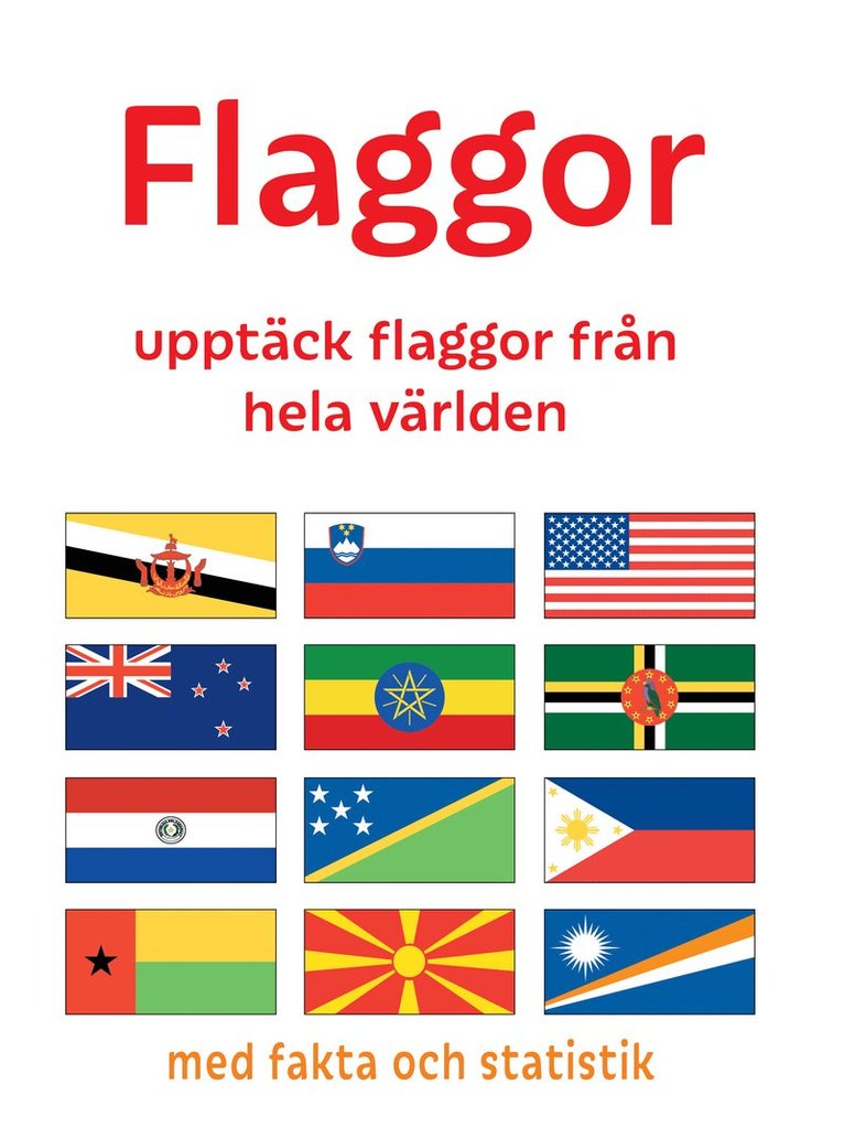 Phil Clarke - Flaggor : upptäck flaggor från hela världen, Inbunden