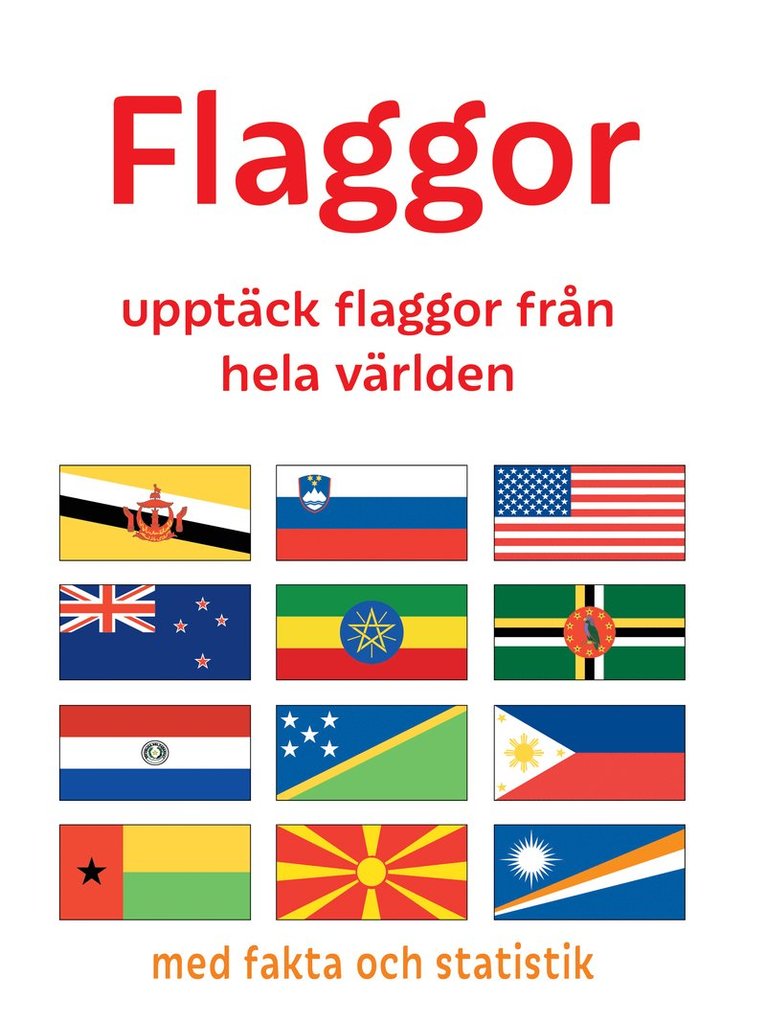 Flaggor : upptäck flaggor från hela världen 1