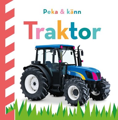 Dawn Sirett - Peka och känn. Traktor, Kartonnage