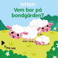 bokomslag Tittut! Vem bor på bondgården?