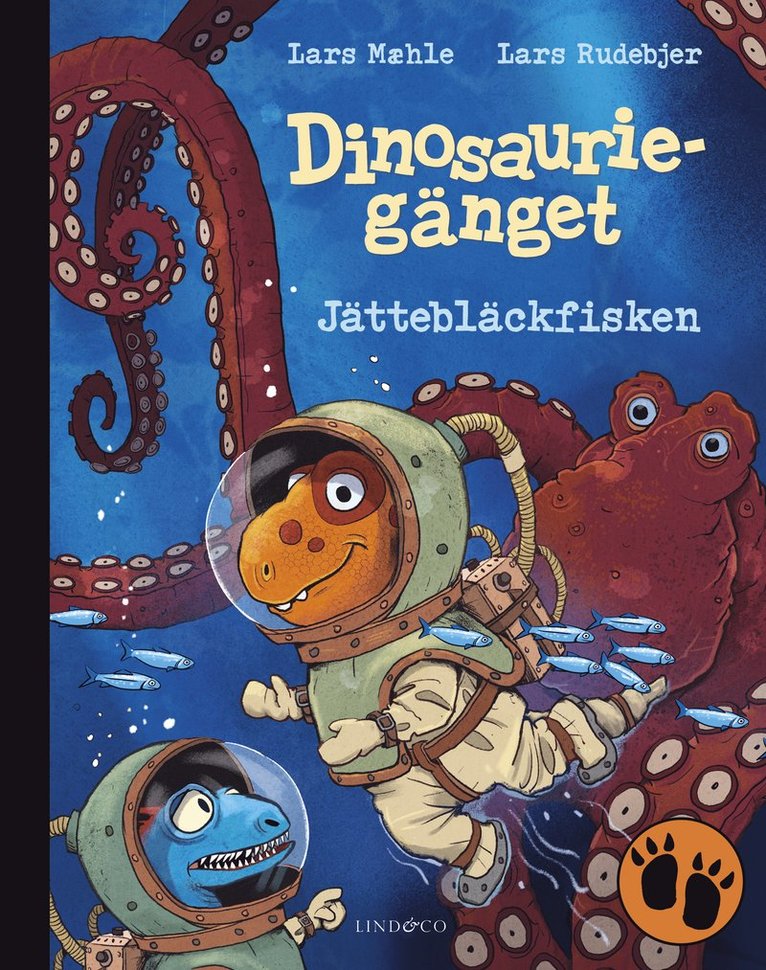 Lars Mæhle - Dinosauriegänget. Jättebläckfisken, Inbunden