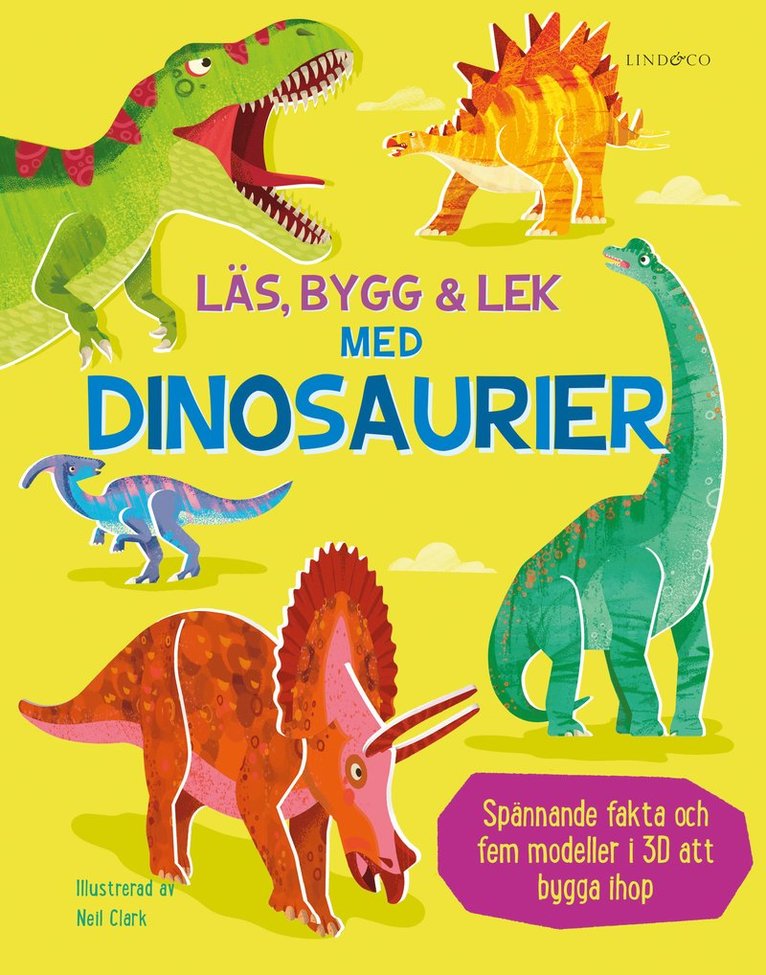 Läs, bygg och lek med dinosaurier : innehåller fem modeller att bygga 1