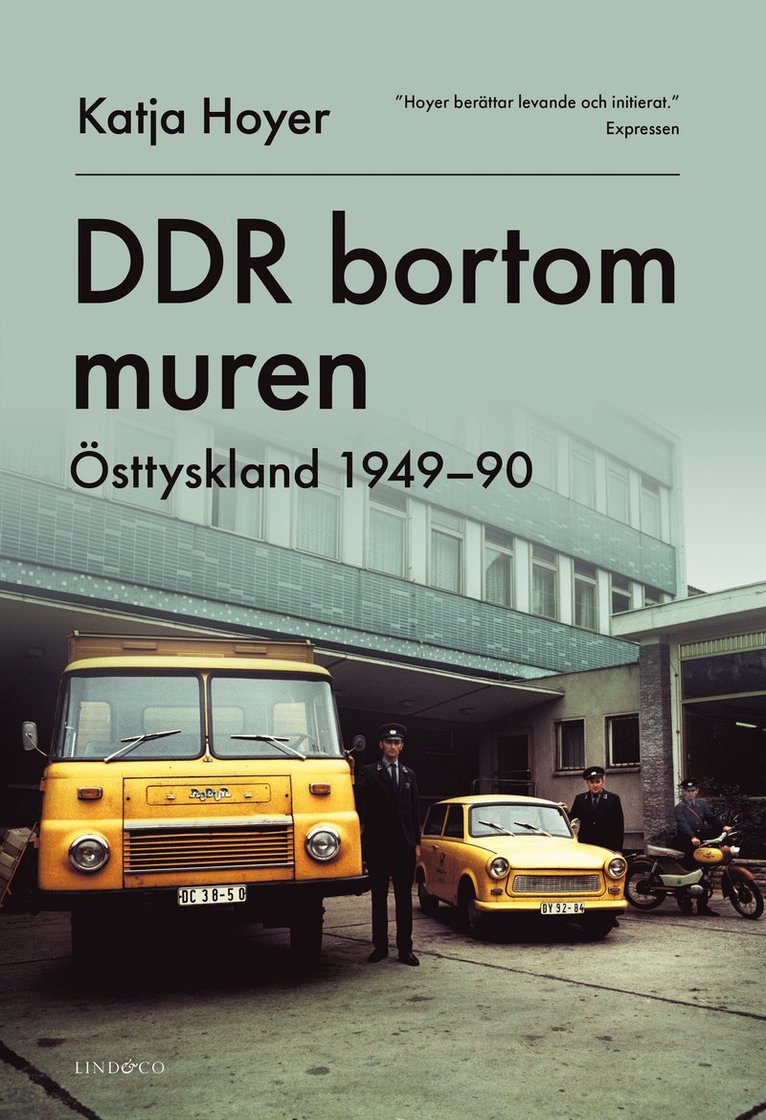 DDR bortom muren : Östtyskland 1949-90 1