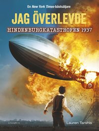 bokomslag Jag överlevde Hindenburgkatastrofen 1937