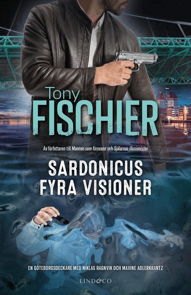 Tony Fischier - Sardonicus fyra visioner, Inbunden