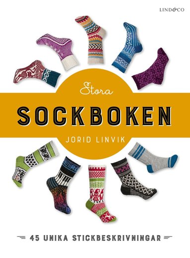 Jorid Linvik - Stora sockboken : 45 unika stickbeskrivningar, Inbunden