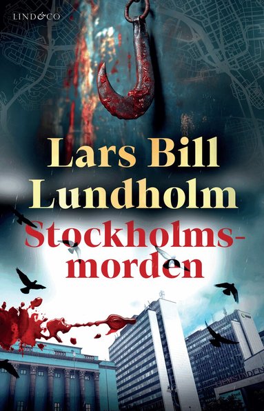 Lars Bill Lundholm - Stockholmsmorden, Inbunden