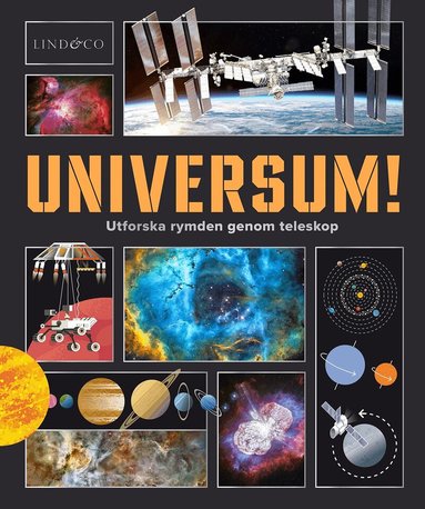 Sophie Allan, Josh Barker, Isabel Thomas - Universum! : utforska rymden genom teleskop, Inbunden