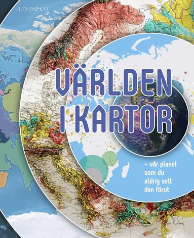 Clive Gifford - Världen i kartor : vår planet som du aldrig sett den förut, Inbunden