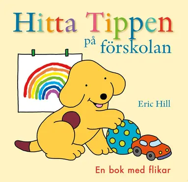 Eric Hill - Hitta Tippen på förskolan : en bok med flikar, Kartonnage