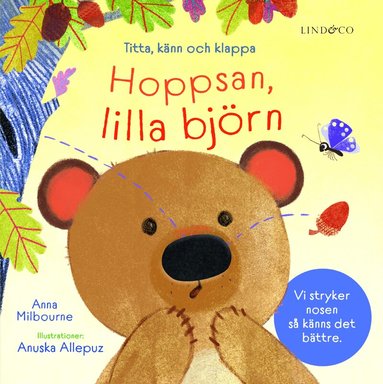 Anna Milbourne - Hoppsan, lilla björn : titta, känn och klappa, Kartonnage