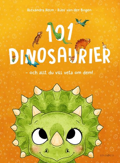 Ruby Bogen van der - 101 dinosaurier och allt du vill veta om dem, Inbunden