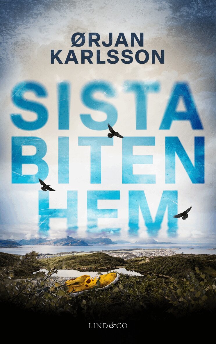 Ørjan Karlsson - Sista biten hem, Inbunden