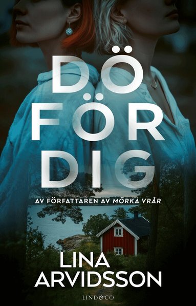 Lina Arvidsson - Dö för dig, Inbunden