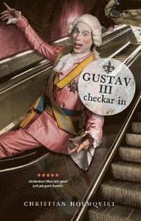 bokomslag Gustav III checkar in