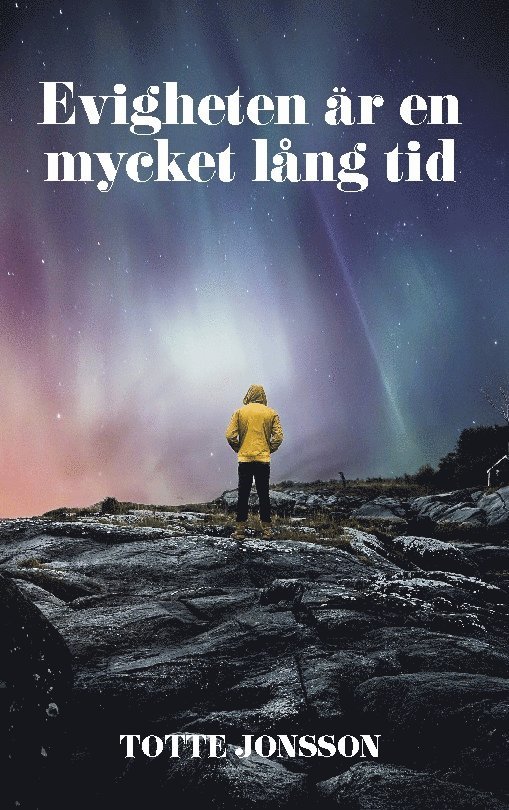 Evigheten är en mycket lång tid 1