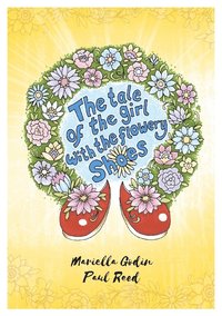 bokomslag The tale of the girl with the flowery shoes