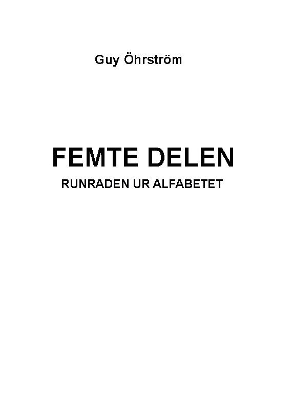 Guy Öhrström - Femte delen. Runraden ur alfabetet, Häftad