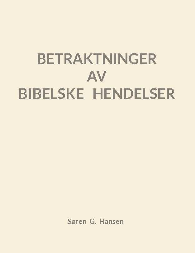 Betraktninger av bibelske hendelser 1