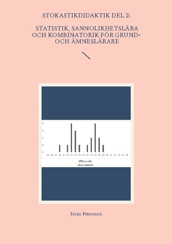 Statistik, sannolikhetslära och kombinatorik för grund- och ämneslärare 1