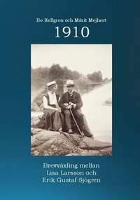 bokomslag 1910 : brevväxling mellan Lisa Larsson och Erik Gustaf Sjögren