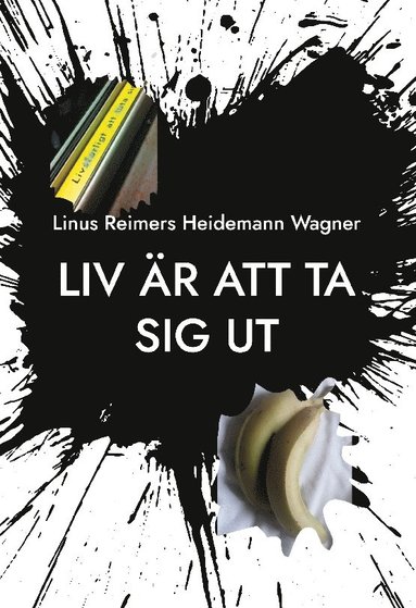 bokomslag Liv är att ta sig ut : ett SMS kommer lastad med...