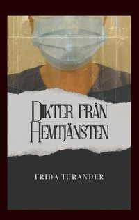 bokomslag Dikter från hemtjänsten