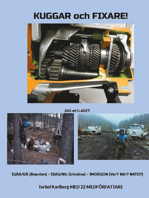 Torkel Karlberg - Kuggar och fixare! : jag-et i laget - då - nu - framtiden, Inbunden