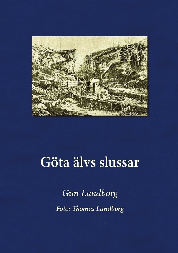 Gun Lundborg - Göta Älvs slussar, Häftad