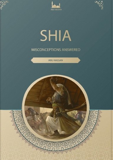 bokomslag Shia : misconceptions answered