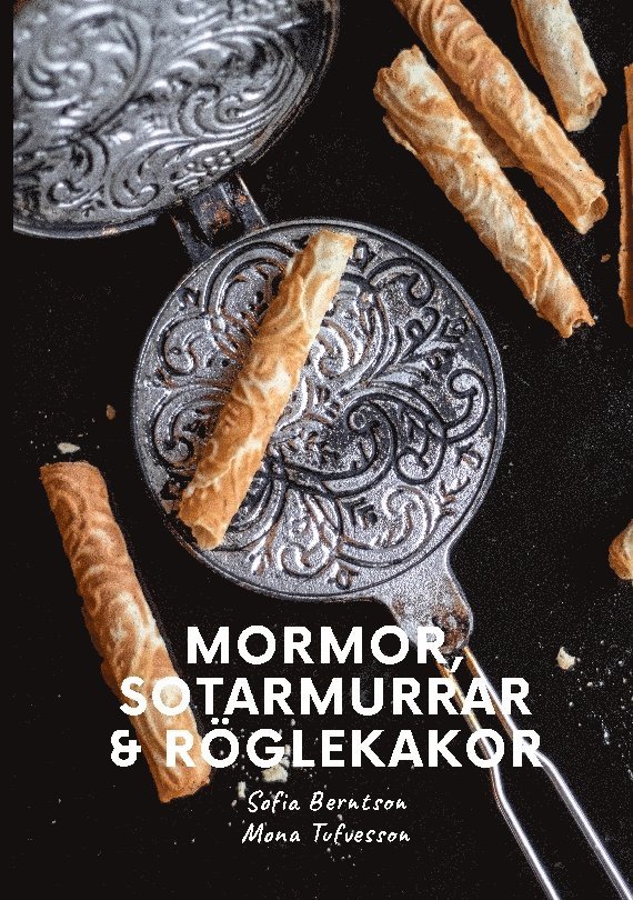 Mormor, Sotarmurrar & Röglekakor 1