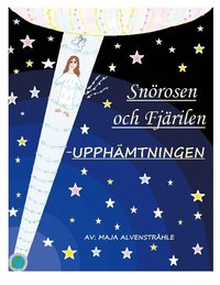 bokomslag Snörosen och Fjärilen: - Upphämtningen