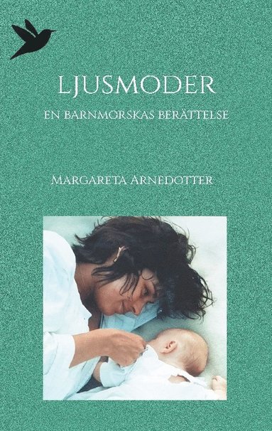 bokomslag Ljusmoder : En barnmorskas berättelse